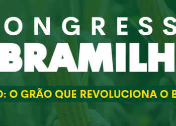 Programação do Congresso Abramilho traz cenário político, mercado, segurança alimentar e mais