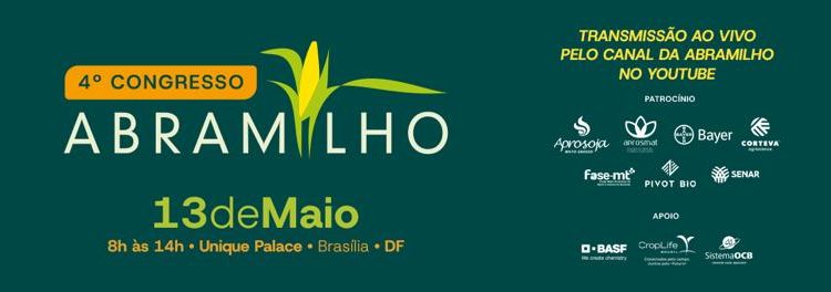 4º Congresso da Abramilho reúne lideranças para debater o futuro do agro brasileiro
